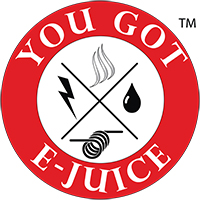 You Got E-Juice