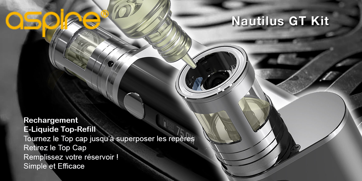 Présentation du remplissage simple du clearomiseur Nautilus GT de Aspire