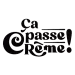 Ca passe Crème